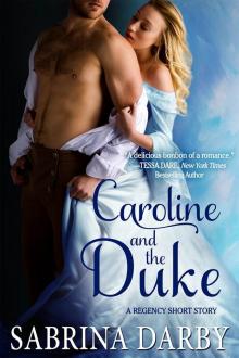 Caroline and the Duke: A Regency Short Story Read online