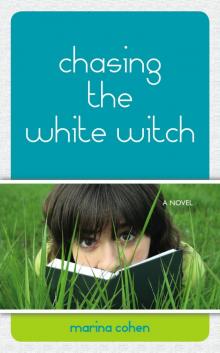 Chasing the White Witch Read online