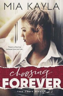 Choosing Forever: Book 2 in the Torn Duet Read online
