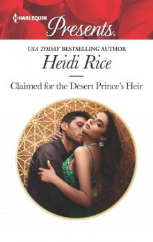 Claimed for the Desert Prince's Heir Read online