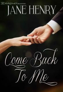 Come Back to Me (Bound to You Book 2) Read online