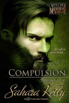 Compulsion (Asylum for the Mechanically Insane Book 4)