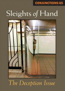 Conjunctions 65: Sleights of Hand