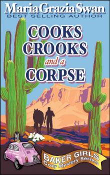 Cooks, Crooks and a Corpse (Baker Girls Cozy Mystery Book 1) Read online
