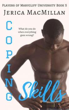 Coping Skills (Players of Marycliff University Book 5) Read online