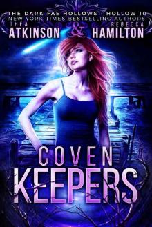 Coven Keepers (Dark Fae Hollows Book 10) Read online