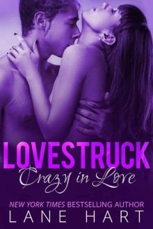 Crazy in Love (Lovestruck Series)