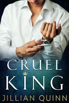 Cruel King: An Enemies to Lovers Romance Read online