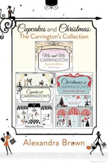 Cupcakes and Christmas: The Carrington’s Collection: Cupcakes at Carrington’s, Me and Mr. Carrington, Christmas at Carrington’s Read online