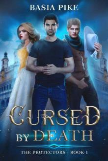 Cursed by Death (The Protectors Book 1) Read online