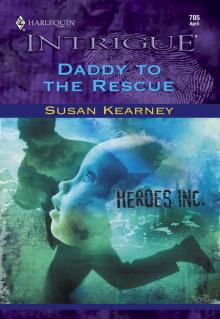 Daddy to the Rescue Read online