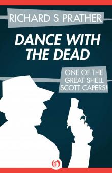 Dance with the Dead (The Shell Scott Mysteries)