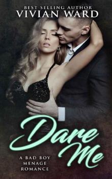 Dare Me (A MFM Ménage Romance) Read online