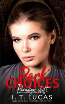 Dark Choices: Paradigm Shift (The Children Of The Gods Paranormal Romance Series Book 42) Read online
