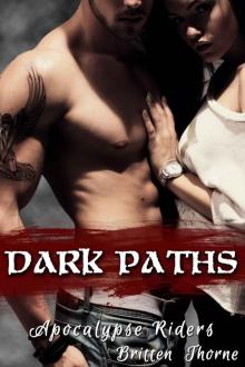 Dark Paths: Apocalypse Riders Read online