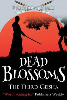 Dead Blossoms: The Third Geisha Read online