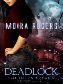 Deadlock: Southern Arcana, Book 3