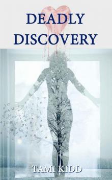 Deadly Discovery_Book One Read online