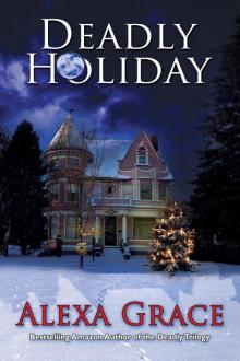Deadly Holidays (A Deadly Trilogy Christmas Novella) Read online