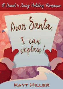 Dear Santa, I Can Explain! Read online
