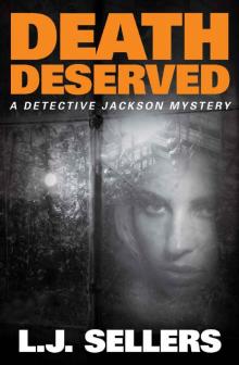 Death Deserved (A Detective Jackson Mystery) Read online