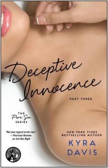 Deceptive Innocence, Part Three (Pure Sin) Read online