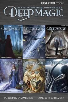 Deep Magic - First Collection Read online