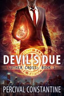 Devil's Due (Luther Cross Book 1)