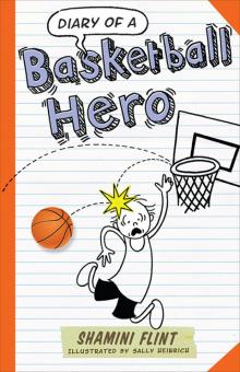Diary of a Basketball Hero Read online