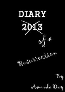 Diary of a Resurrection (A Novella)