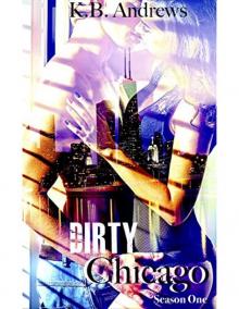 Dirty Chicago_Season One Read online
