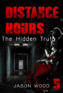 distance hours the hidden truth : mystery Read online