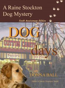 Dog Days (Raine Stockton Dog Mystery Book 10) Read online