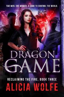 Dragon Game (Reclaiming the Fire Book 3) Read online