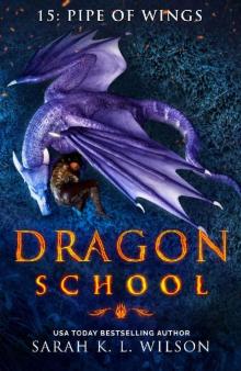 Dragon School: Pipe of Wings Read online