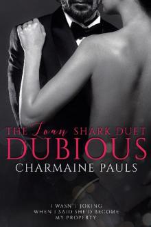 Dubious: The Loan Shark Duet (Book 1) Read online