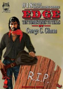 EDGE: Ten Tombstones to Texas (Edge series Book 18) Read online