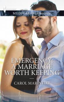 Emergency--A Marriage Worth Keeping Read online