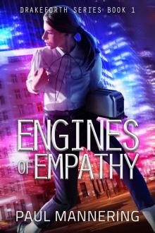 Engines of Empathy (Drakeforth Series Book 1) Read online