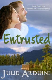 Entrusted (Adirondack Surrender Series Book 1) Read online