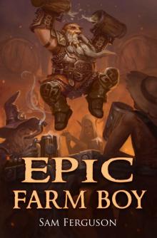 Epic Farm Boy Read online