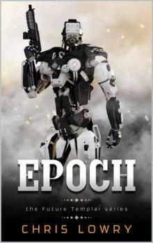 Epoch (The Templar Future Book 1) Read online