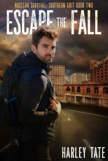 Escape the Fall (Nuclear Survival: Southern Grit Book 2) Read online