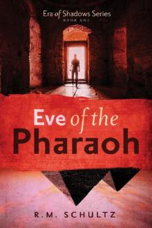 Eve of the Pharaoh: Historical Adventure and Mystery Read online