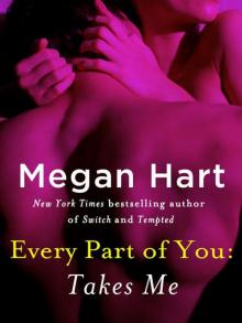 Every Part of You: Takes Me (#5) Read online