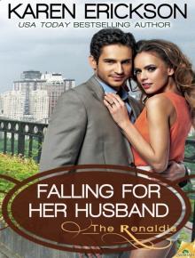 Falling for Her Husband: The Renaldis, Book 3 Read online