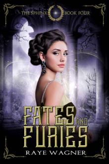 Fates and Furies (The Sphinx Book 4) Read online