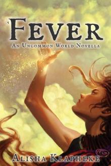 Fever: An Uncommon World Novella