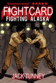 Fighting Alaska (Fight Card) Read online