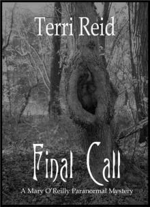 Final Call - A Mary O'Reilly Paranormal Mystery (Book 4) Read online
